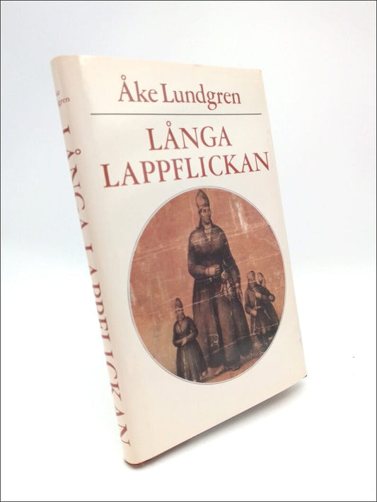 Lundgren, Åke | Långa lappflickan : Sägnen om Stor-Stina