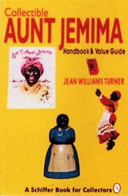 Jean Williams Turner | Collectible Aunt Jemima : Handbook & Value Guide