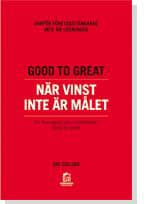 Collins, Jim | Good to Great : När vinst inte är målet : varför företagstänkande inte är lösningen : en monografi som ko...