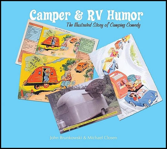 Closen, Michael | Camper & rv humor - the illustrated story of camping comedy : The illustrated story of camping comedy