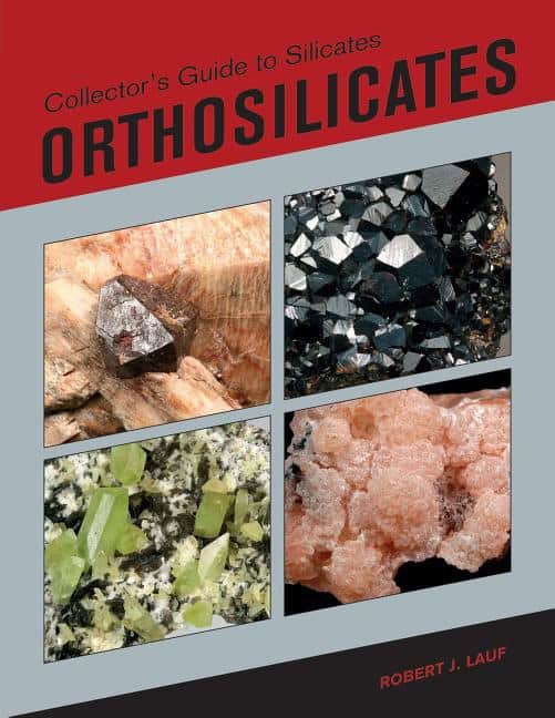 Lauf, Robert, Phd | Collectors guide to silicates : Orthosilicates