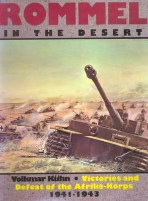 Volkmar Kuhn | Rommel In The Desert