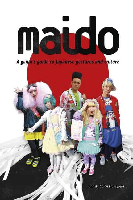 Colon Hasegawa, Christy | Maido : A gaijins guide to japanese gestures & culture