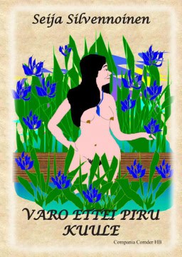 Silvennoinen, Seija | Varo ettei piru kuule