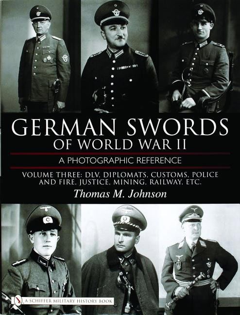 Thomas M. Johnson | German Swords Of World War Ii : A Photographic Reference