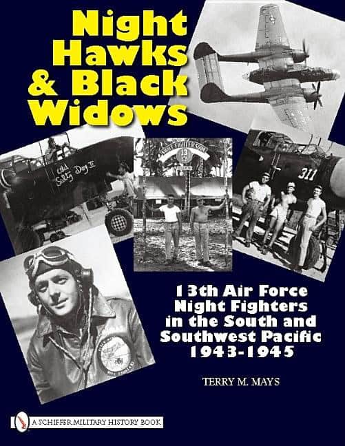 Mays, Terry M. | Night hawks and black widows : 13th air force night fighters in the south a