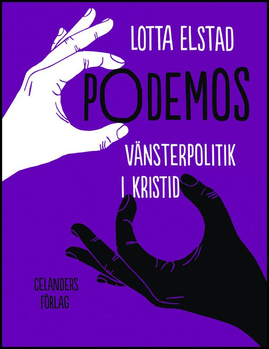 Elstad, Lotta | Podemos : Vänsterpolitik i kristid