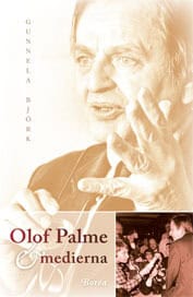 Björk, Gunnela | Olof Palme och medierna