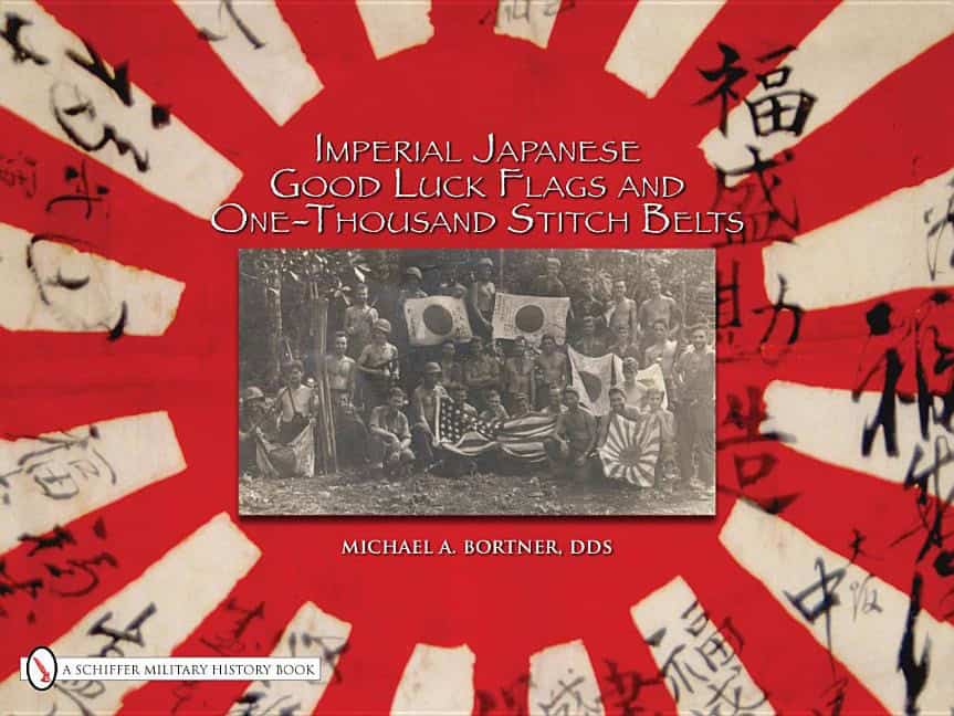 Bortner, Michael A. | Imperial japanese good luck flags & one-thousand stitch belts
