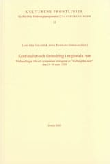 Greggas, Anna Karolina | Edlund, Lars-Erik | Kontinuitet och förändring i regionala rum Förhandlingar från ett symposium...