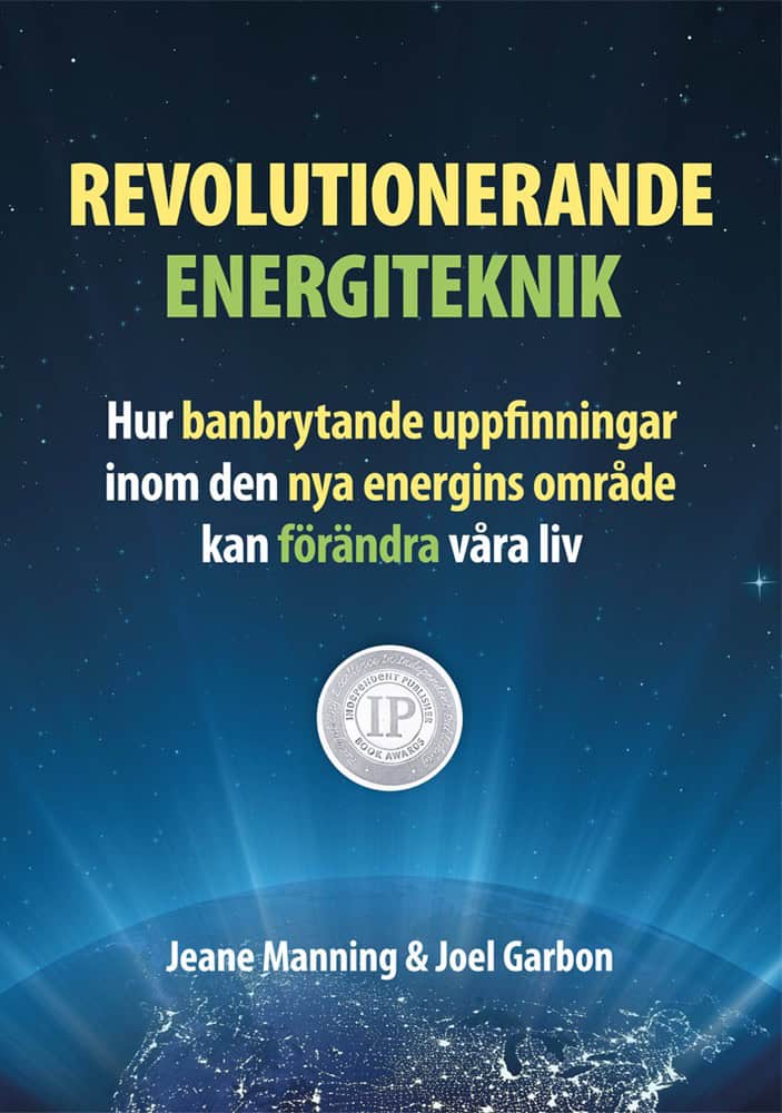 Manning, Jeane | Garbon, Joel | Revolutionerande energiteknik – hur banbrytande uppfinningar inom den nya energins områd...