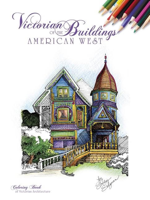 Shirley Salzman | Victorian Buildings Of The American West : A Coloring Book