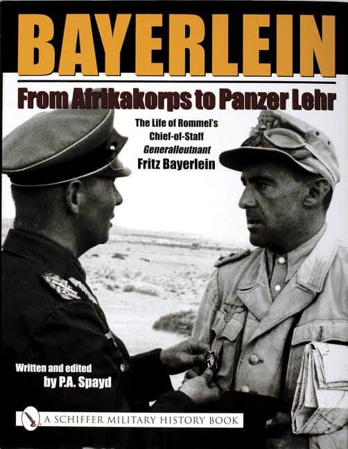 P.A. Spayd | Bayerlein : From Afrikakorps To Panzer Lehr