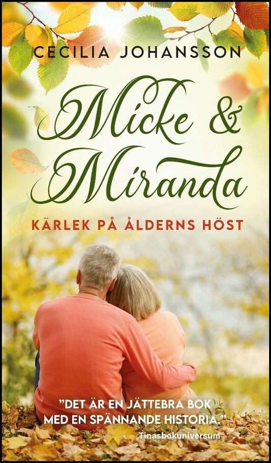 Johansson, Cecilia | Micke & Miranda : Kärlek på ålderns höst