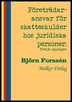 Forssén, Björn | Företrädaransvar för skatteskulder hos juridiska personer