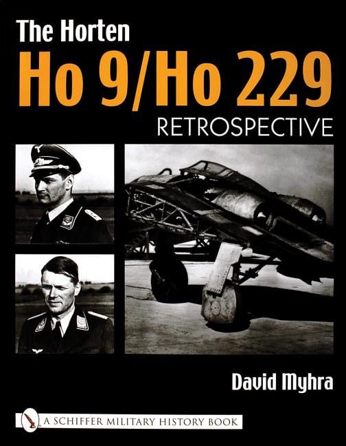 Myhra, David | Horten ho 9/ho 229 : Retrospective