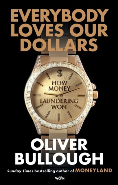 Bullough, Oliver | Everybody Loves Our Dollars