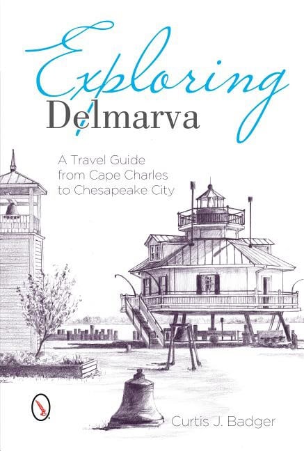 Curtis Badger | Exploring Delmarva