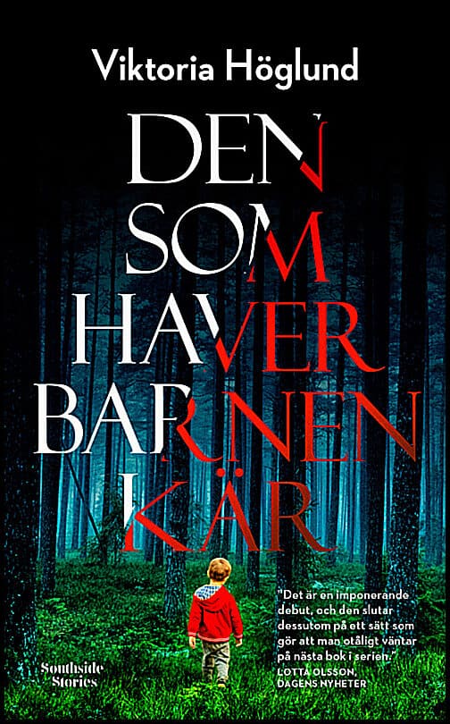 Höglund, Viktoria | Den som haver barnen kär