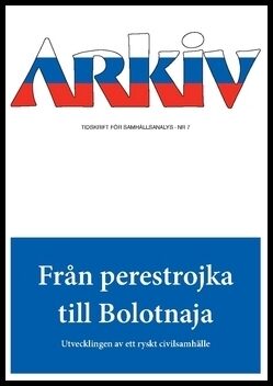 Sachnin, Aleksej| Šubin, Aleksandr V.| Kravchenko, Zhanna| Clément, Carine| Žuravlev, Oleg | Arkiv. Tidskrift för samhäl...