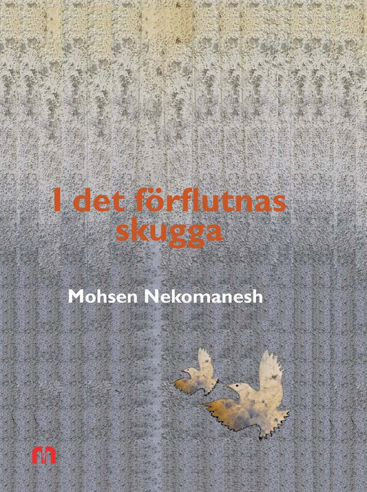Nekomanesh, Mohsen | I det förflutnas skugga
