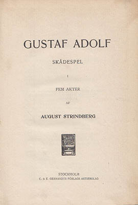 Strindberg, August | Gustaf Adolf : Skådespel i fem akter