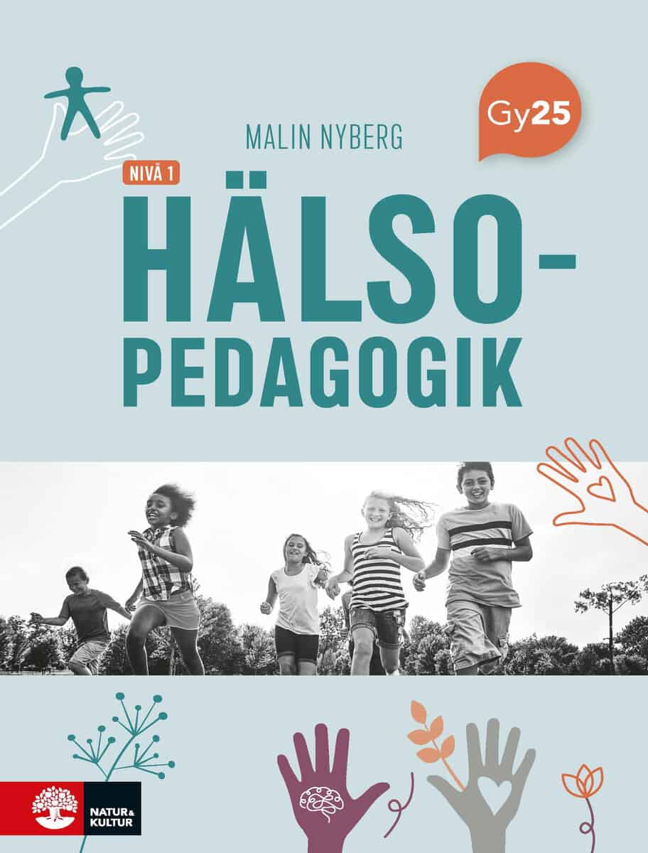 Nyberg, Malin | Hälsopedagogik nivå 1