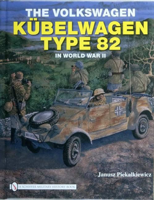 Piekalkiewicz, Janusz | Volkswagen kubelwagen type 82 in world war ii