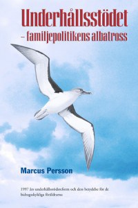 Persson, Marcus | Underhållsstödet : 1997 års underhållsstödsreform och dess betydelse för de bidragsskyldiga föräldrarna