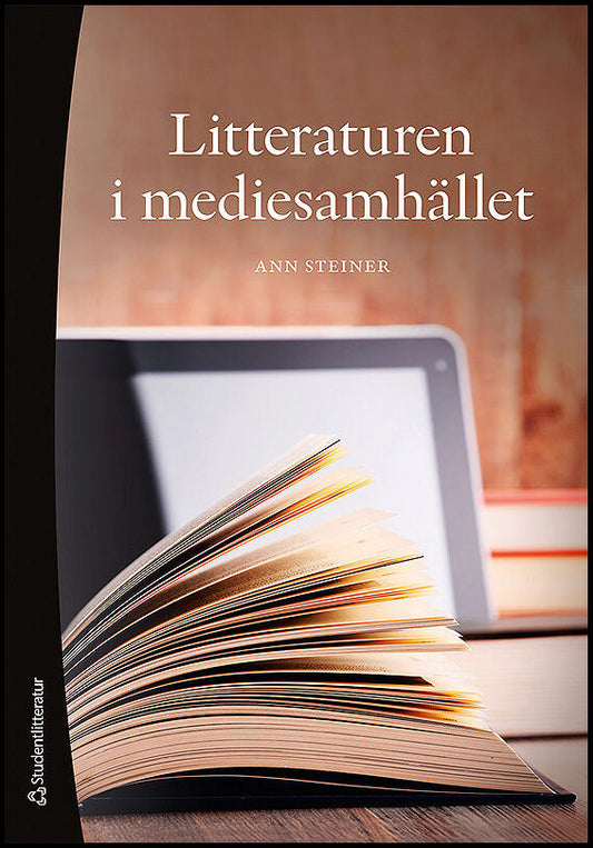 Steiner, Ann | Litteraturen i mediesamhället