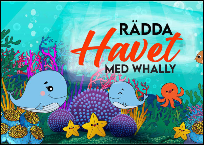 Drennow, Martina | Wiklund, Daniel | Rädda havet med Whally