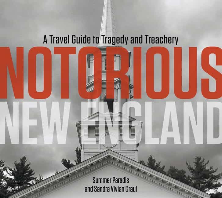 Summer Paradis - Sandra Vivian Graul | Notorious New England