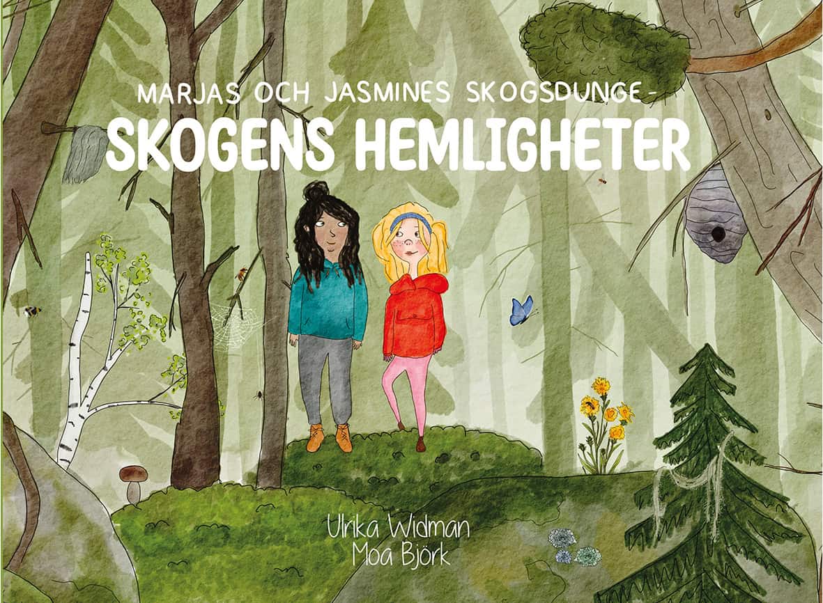Widman, Ulrika | Marjas och Jasmines skogsdunge : Skogens hemligheter
