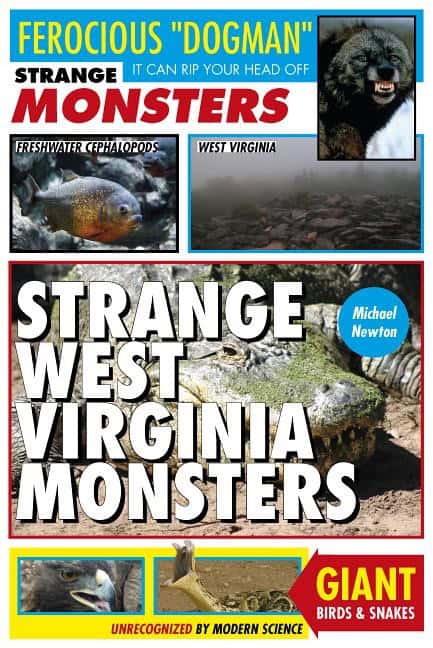Newton, Michael | Strange west virginia monsters
