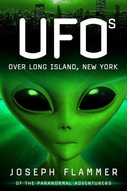 Joseph Flammer | Ufos Over Long Island, New York