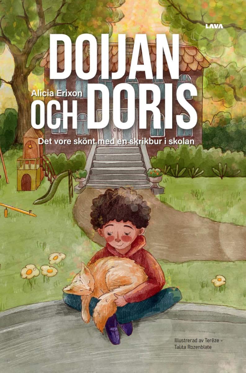 Erixon, Alicia | Doijan och Doris Det vore skönt med en skrikbur i skolan