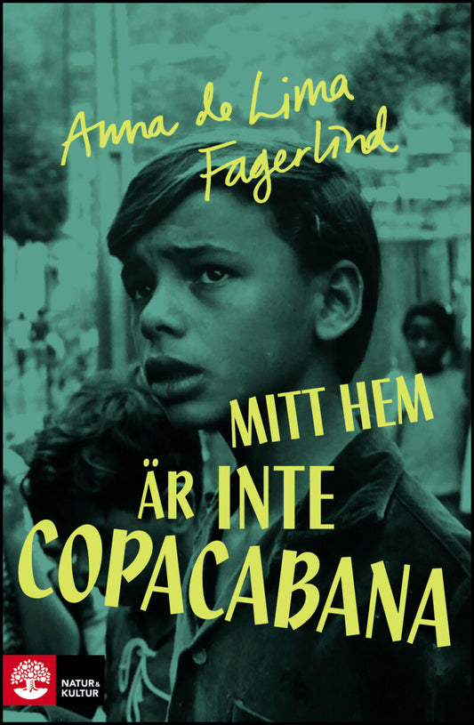 de Lima Fagerlind, Anna | Mitt hem är inte Copacabana