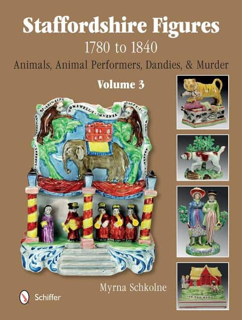 Schkolne, Myrna | Staffordshire figures 1780 to 1840 : Volume 3 -- animals, animal performers