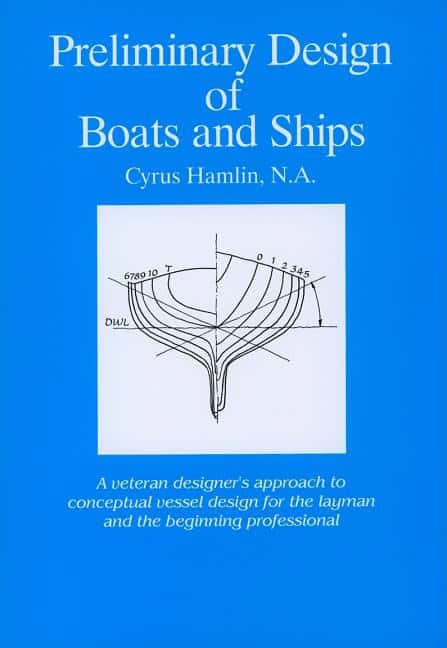 Cyrus Hamlin | Preliminary Design Of Boats And Ships