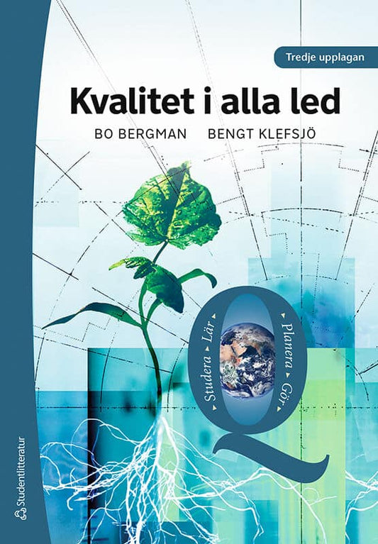 Bergman, Bo | Klefsjö, Bengt | Kvalitet i alla led -