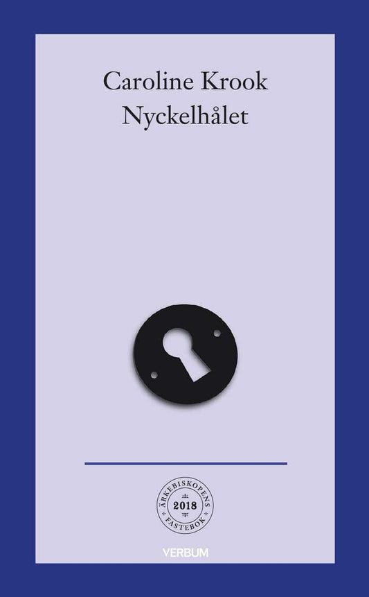 Krook, Caroline | Nyckelhålet : Meditationer med konst av Dan Wolgers