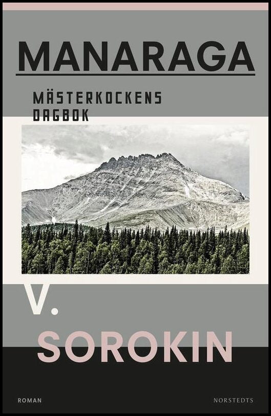 Sorokin, Vladimir | Manaraga : Mästerkockens dagbok
