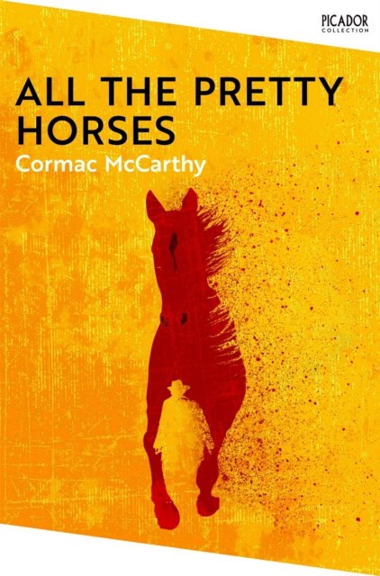 McCarthy, Cormac | All the Pretty Horses