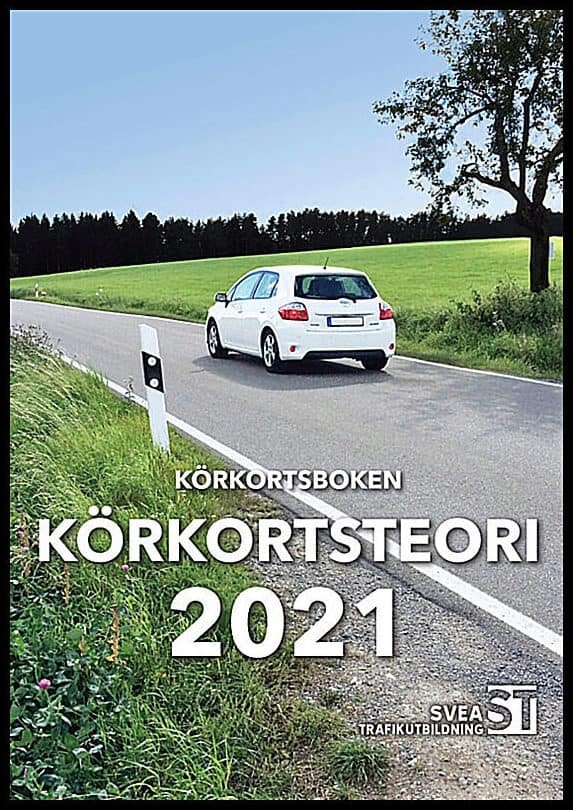 Svea Trafikutbildning | Körkortsboken : Körkortsteori 2021