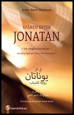Olofsson, Anna-Karin | Spåren efter Jonatan (arabiska och svenska)