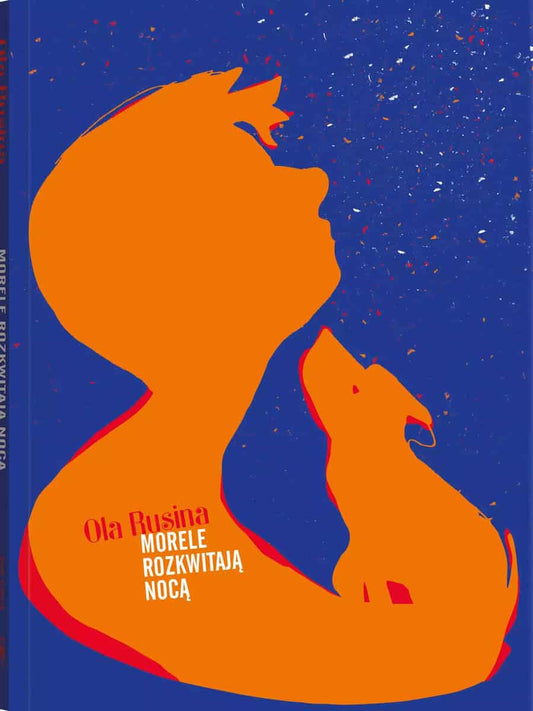 Rusina, Ola | Morele rozkwitają nocą