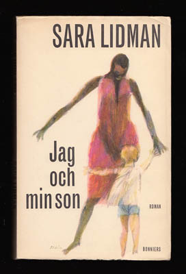 Lidman, Sara | Jag och min son : Roman