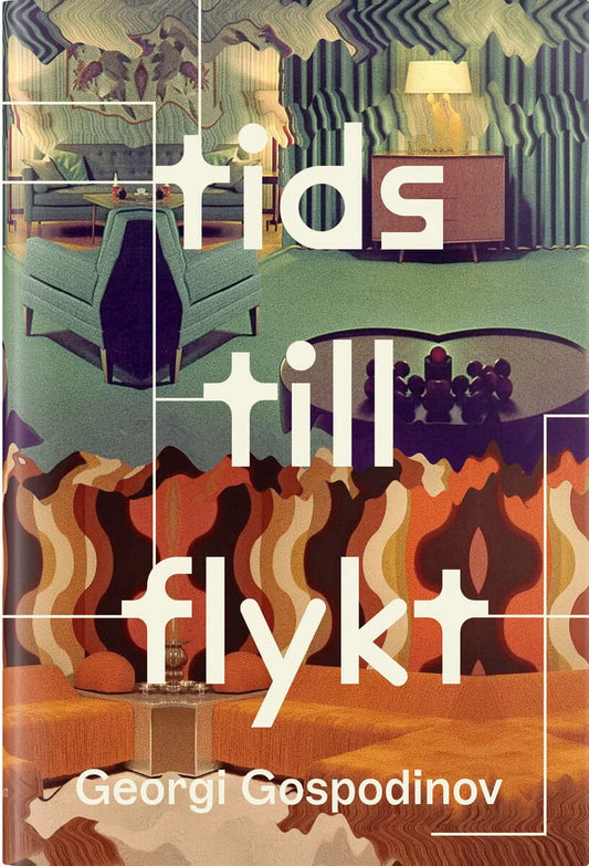 Gospodinov, Georgi | Tidstillflykt
