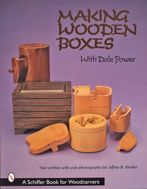 Dale Power | Making Wooden Boxes With Dale Power