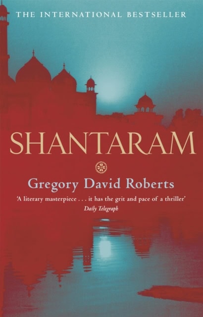Roberts, Gregory David | Shantaram